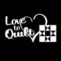 "Love to Quilt" Car Window Decal