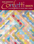 Mary Mashuta's Confetti Quilts