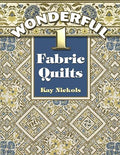 Wonderful 1 Fabric Quilts