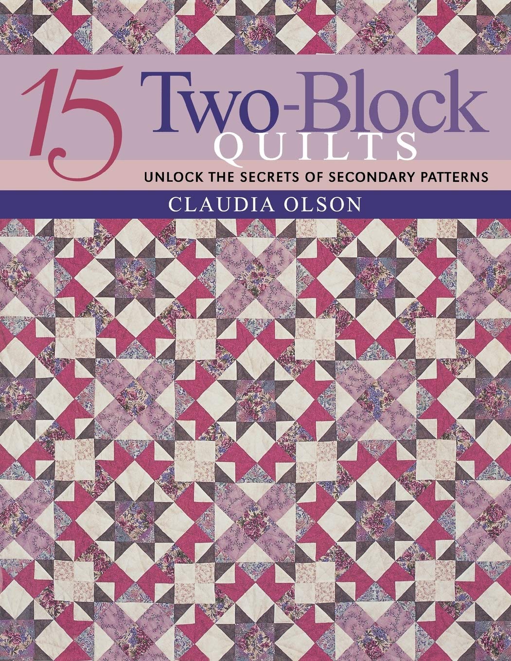15 Two-Block Quilts