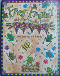 Frog Frenzy and Other Friendly Frolics