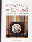 Honoring the Seasons: Quilts from Japan's Quilt House Yama
