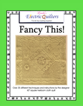 Linda's Electric Quilters Fancy This!