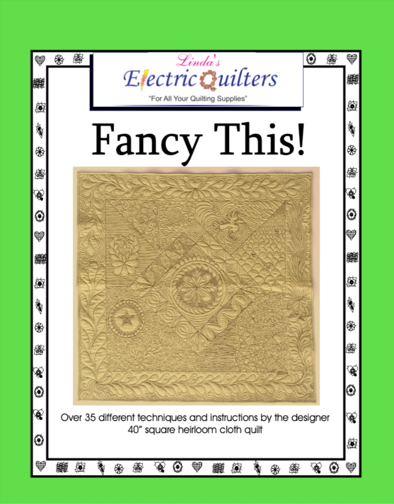 Linda's Electric Quilters Fancy This!