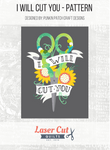 I Will Cut You by Punkin Patch Designs