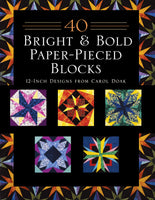 40 Bright & Bold Paper-pieced Blocks