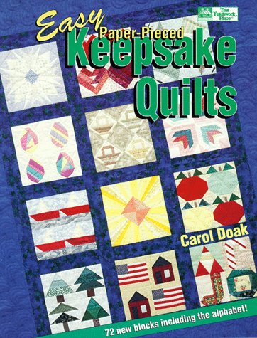 Easy Paper-Pieced Keepsake Quilts