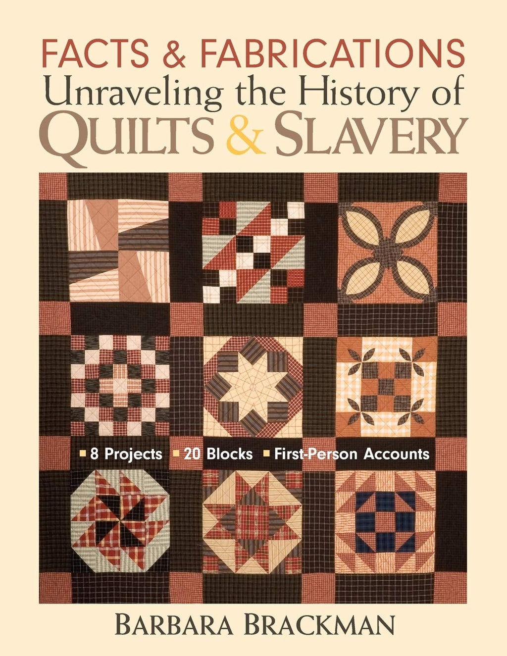 Facts & Fabrications Unraveling the History of Quilts & Slavery