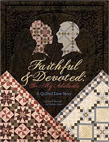 Faithful & Devoted: To My Adelaide