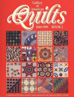 Gallery of American Quilts Book 2 1860-1989