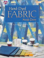 Hand-Dyed Fabric Made Easy