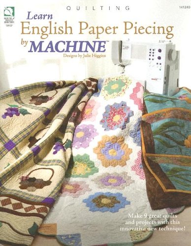 Learn English Paper Piecing by Machine
