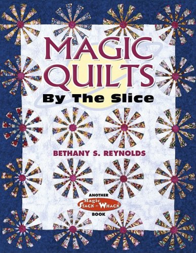 Magic Quilts by the Slice