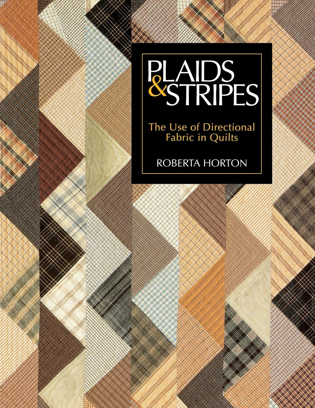 Plaids & Stripes: The Use of Directional Fabric in Quilts