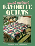 Quick-Method Favorite Quilts