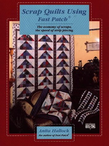 Scrap Quilts using Fast Patch