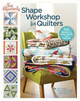 Shape Workshop for Quilters