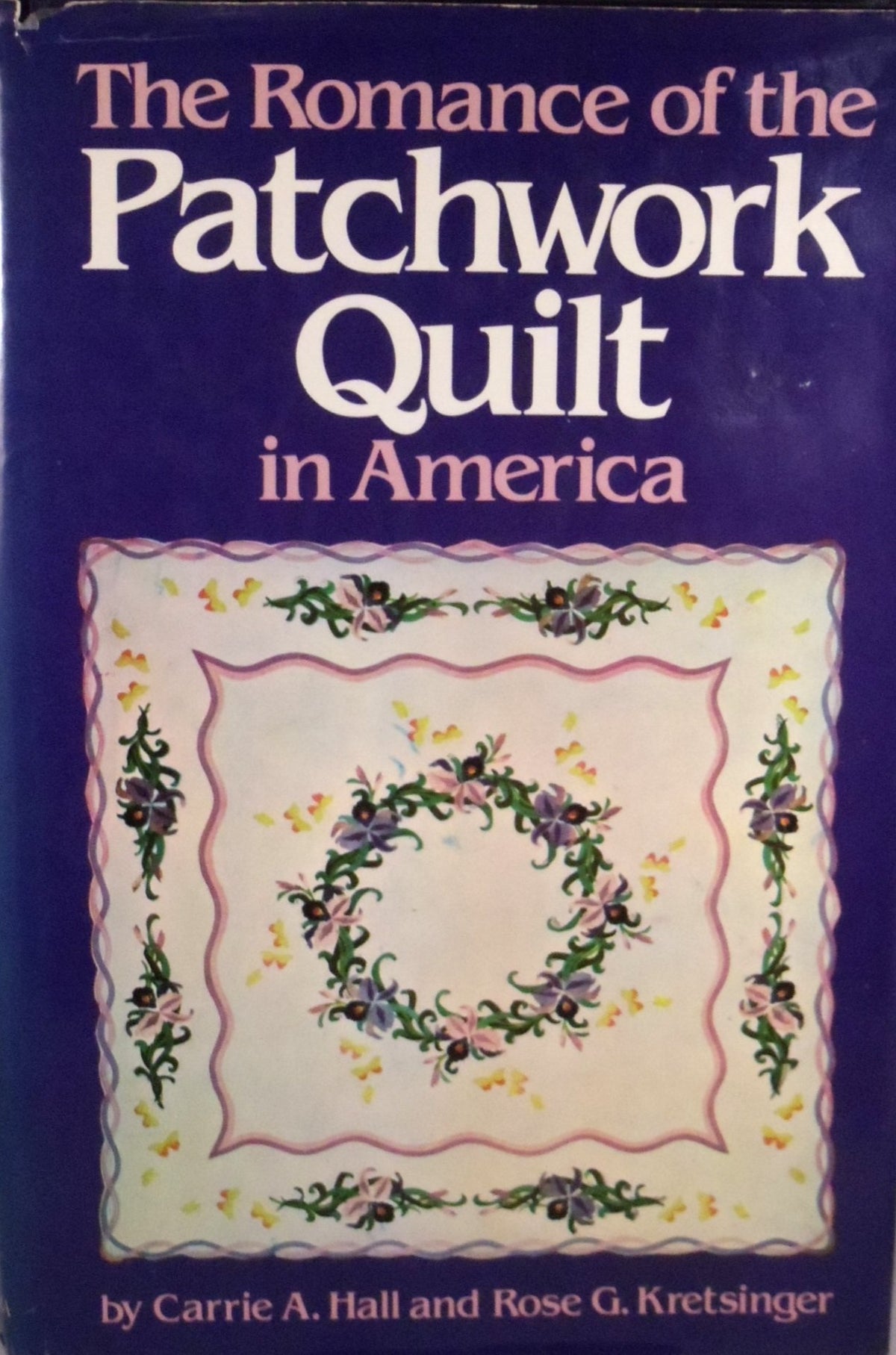The Romance of the Patchwork Quilt in America