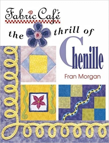 Fabric Cafe: The Thrill of Chenille