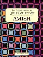 The Classic American Quilt Collection: Amish