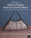 Yoko Saito's Quilts & Projects from my Favorite Fabrics